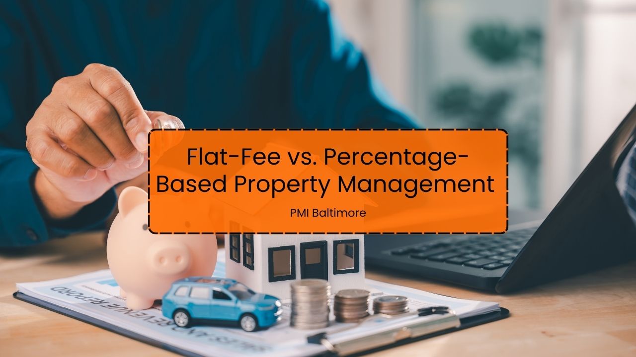 Flat-Fee vs. Percentage-Based Property Management